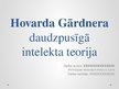 Presentations 'Hovarda Gārdnera daudzpusīgā intelekta teorija', 1.