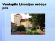 Presentations 'Ventspils Livonijas ordeņa pils', 1.