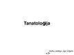 Presentations 'Tanatoloģija, nāve un iemesli', 1.