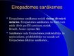 Presentations 'Eiropadome', 3.