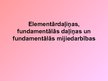 Presentations 'Elementārdaļiņas, fundamentālās daļiņas un fundamentālās mijiedarbības', 1.