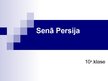 Presentations 'Senā Persija', 1.