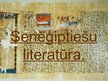 Presentations 'Senēģiptiešu literatūra', 1.