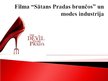 Presentations 'Filma "Sātans Pradas brunčos" un modes industrija', 1.