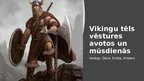 Presentations 'Vikingu tēls vēstures avotos un mūsdienās ', 1.