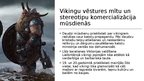 Presentations 'Vikingu tēls vēstures avotos un mūsdienās ', 9.