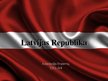 Presentations 'Latvijas Republika', 1.