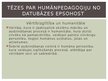 Presentations 'Humānās pedagoģijas atziņas Dainas Lieģenieces darbos', 13.