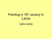 Presentations 'Painting in 19th Century in Latvia', 1.