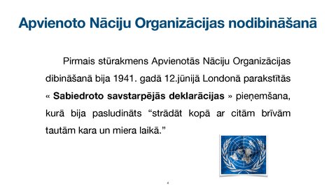 Presentations 'Apvienoto Nāciju Organizācijas
tiesiskais statuss un kompetence', 4.