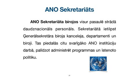 Presentations 'Apvienoto Nāciju Organizācijas
tiesiskais statuss un kompetence', 21.