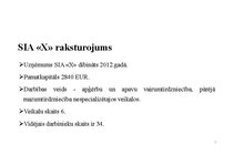 Summaries, Notes 'SIA X gada pārskats', 3.