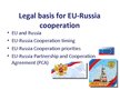 Presentations 'Legal Basis for EU-Russia Cooperation', 2.