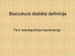 Presentations 'Bezcukura diabēts - Diabetes insipidus', 5.