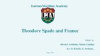 Presentations 'Theodore Spade and France', 1.