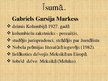 Presentations 'Gabriels Garsija Markess "Pulkvedim neviens neraksta"', 2.