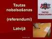 Presentations 'Tautas nobalsošanas (referendumi) Latvijā', 1.