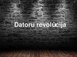 Presentations 'Datoru revolūcija', 2.