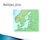 Presentations 'Baltijas jūra', 2.
