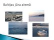 Presentations 'Baltijas jūra', 10.