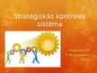 Presentations 'Stratēģiskās kontroles sistēma', 1.