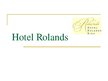 Presentations 'Hotel "Rolands"', 1.