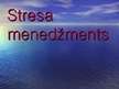 Presentations 'Stresa menedžments', 1.