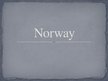 Presentations 'My Trip to Norway', 1.
