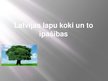 Presentations 'Latvijas lapu koki un to īpašības', 1.