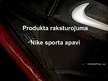 Presentations 'Produkta raksturojums - Nike sporta apavi', 1.