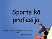 Presentations 'Sports kā profesija', 1.