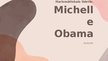 Presentations 'Harismātiskais līderis - Michelle Obama', 1.