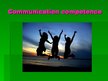 Presentations 'Communication Competence', 1.