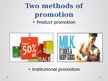 Presentations 'Distribution and Promotion', 3.