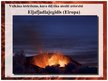Presentations 'Aktīvāko vulkānu izvirdumu ģeogrāfija pasaulē laika posmā no 2005.-2010.gadam', 13.