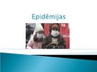 Presentations 'Epidēmijas', 1.