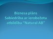 Presentations 'Biznesa plāna prezentācija augļu pārstrādes uzņēmumam SIA "Natural AB"', 1.