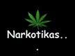 Presentations 'Narkotikas', 1.