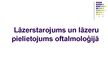 Presentations 'Lāzerstarojums un lāzeru pielietojums oftalmoloģijā', 1.