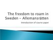 Presentations 'The Freedom to Roam in Sweden - Allemansrätten', 1.