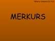 Presentations 'Merkurs - prezentācija', 1.