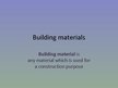 Presentations 'Building Materials', 1.