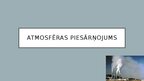 Presentations 'Atmosfēras piesārņojums', 1.