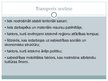 Presentations 'Transporta sistēmas; salīdzinājums Baltijas valstīs', 3.