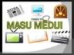 Presentations 'Masu mediji', 1.