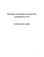 Research Papers 'Problēmsituāciju analīze kursa "Psiholoģijas un fizioloģijas integrācija skolas ', 1.