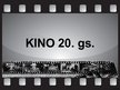 Presentations 'Kino 20.gadsimtā', 1.