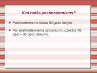 Presentations 'Postmodernisms', 3.