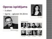 Presentations 'Džuzepes Verdi opera "Trubadūrs"', 3.