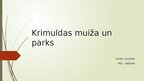 Presentations 'Krimuldas muiža un parks', 1.